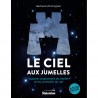 Le Ciel aux jumelles – Explorer simplement